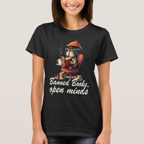 Dog With Mushroom Hat Read Banned Books Drink Coff T_Shirt