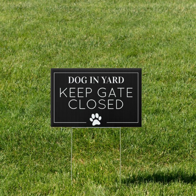 DOG YARD SIGN GATE CLOSED (Insitu)