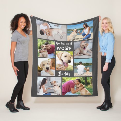Dog YOU HAD ME AT WOOF 9 Photo Collage Gray Fleece Blanket