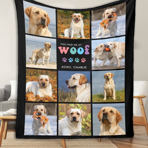 Dog You Had Me At WOOF Custom 11 Photo Collage Fleece Blanket