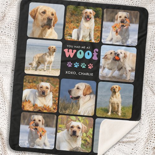 Dog You Had Me At WOOF Custom 11 Picture Colorful Sherpa Blanket