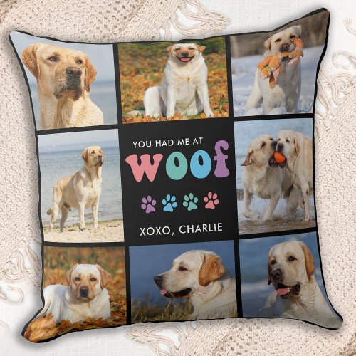 Dog You Had Me At WOOF Custom 8 Photo Collage Throw Pillow