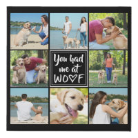 Dog YOU HAD ME AT WOOF Eight Photo Collage Black