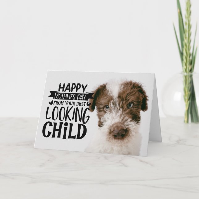 Dog...Your Best Child ...Custom Mother's Day Card (Front)