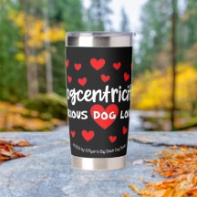 Dogcentricity: Serious Dog Lover Wraparound Design