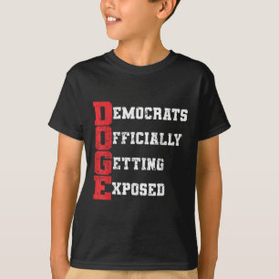 Doge Democrats Officially Getting Exposed _2  T-Shirt