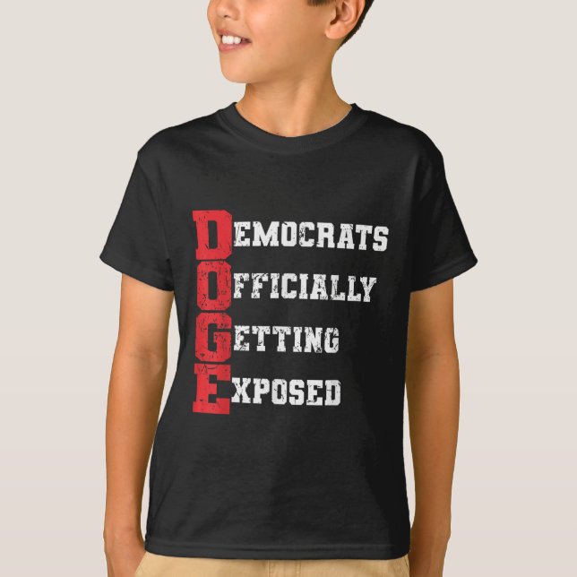 Doge Democrats Officially Getting Exposed _2  T-Shirt (Front)