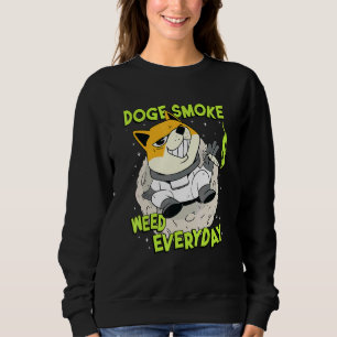 Doge Smoke Weed Everyday - Dogecoin Shiba Dog Sweatshirt