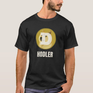 Dogecoin Crypto Hodler Funny Meme DOGE Coin Hodl T T-Shirt