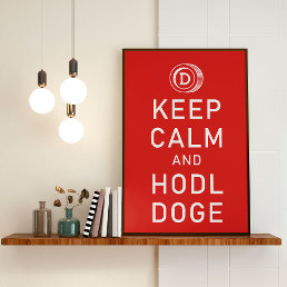 Dogecoin Keep Calm And Hodl Doge Crypto Funny Poster