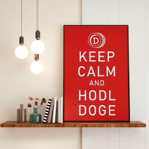 Dogecoin Keep Calm And Hodl Doge Crypto Funny Poster