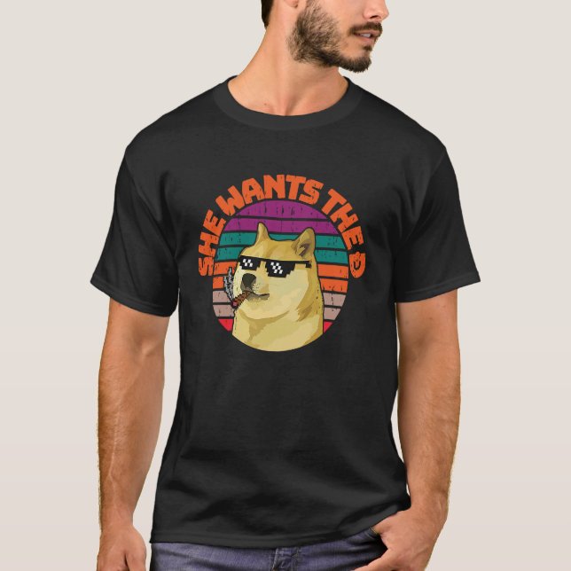 Dogecoin meme Doge She wants the D to the Moon T-Shirt (Front)