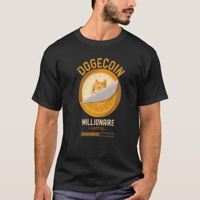 Dogecoin Millionaire Loading Crypto Cryptocurrency T-Shirt (Front)