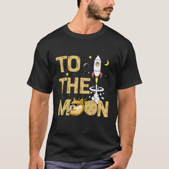 Dogecoin To The Moon, Cool Doge Coin Crypto Curren T-Shirt (Front)