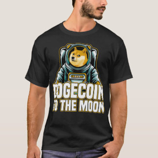 Dogecoin To The Moon  T-Shirt