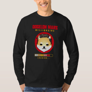 Dogelon Mars Millionaire Loading Dogelon Mars Hodl T-Shirt