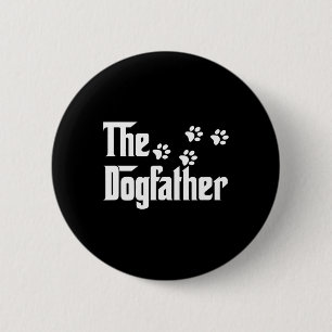 Dogfather T Shirt Dad Fathers Day Gift Dog Lover Button