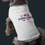 Doggie Cancer Survivor Shirt<br><div class="desc">Rejoice in your doggie's cancer survival with a CANCER SURVIVOR SHIRT.</div>