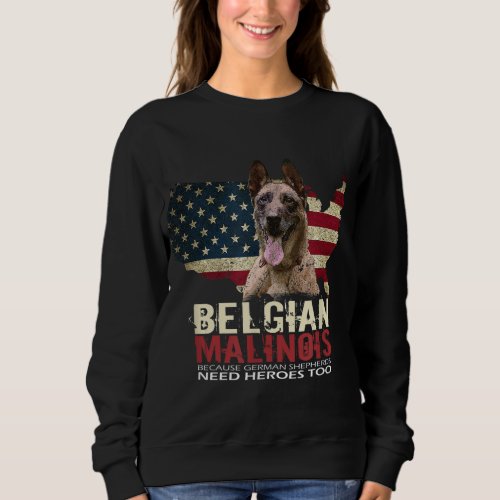 Doggie USA Dog Owner USA Lover Belgian Malinois Fu Sweatshirt