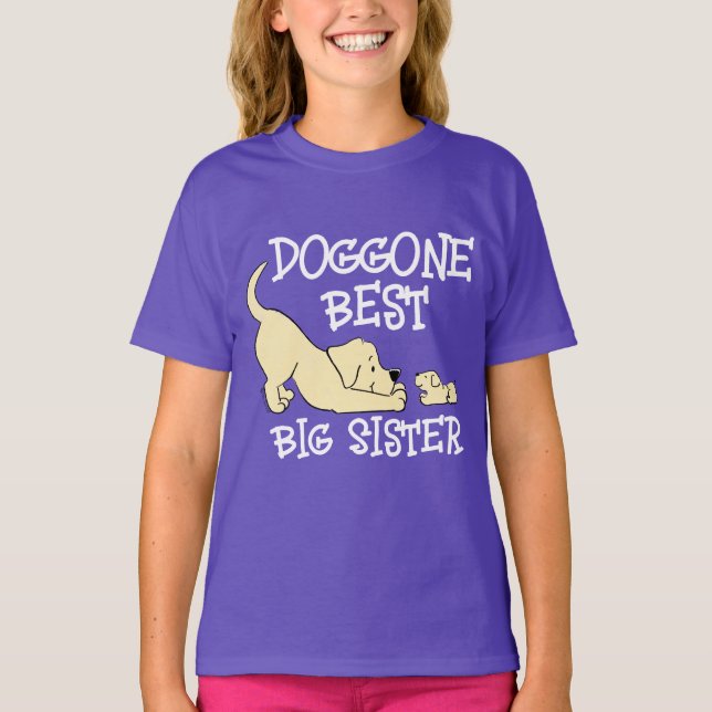 Doggone Best Big Sister Cute Matching Sibling  T-Shirt (Front)