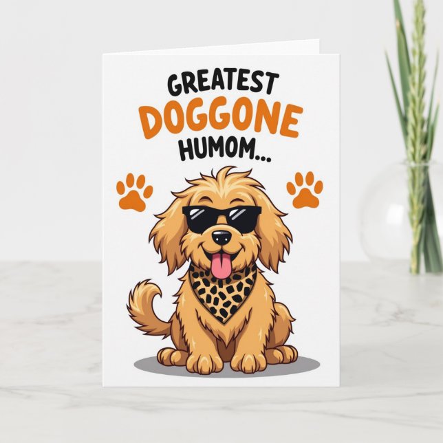 Doggone Greatest Humom Mother Card (Front)