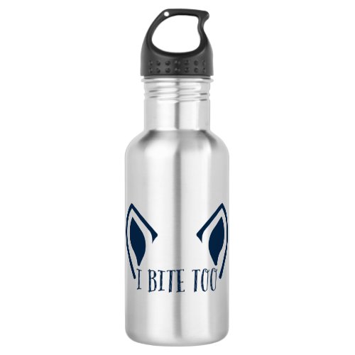 DogGoneIt _ I Bite Too 18 oz Stainless Steel Water Bottle