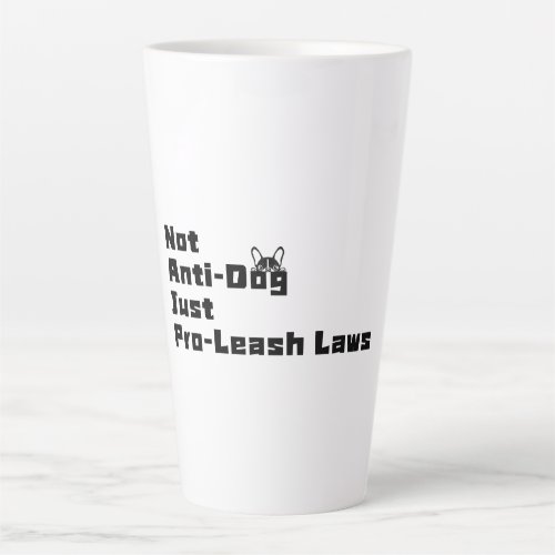 DogGoneIt _ Pro_Leash Laws_17oz Latte Mug
