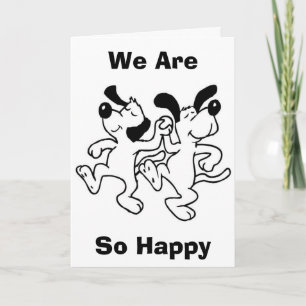 DOGGY DANCE FOR WE ARE SO "HAPPY FOR YOU" CARD