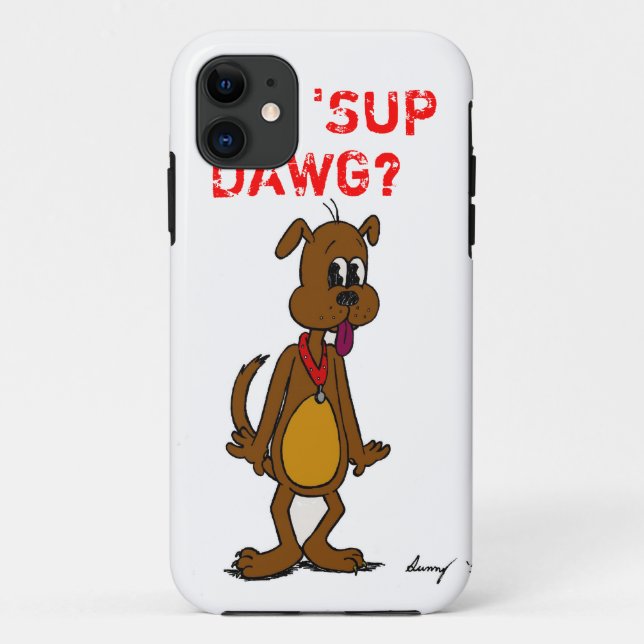 Doggy 'SUP DAWG? iPhone 5 Case (Back)
