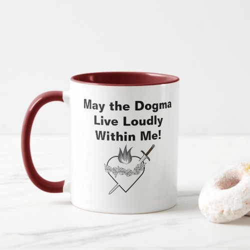 Dogma Lives Loudly Mug _ Updated Design