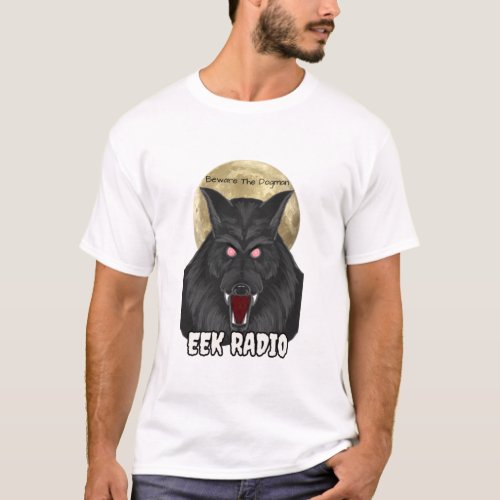 dogman werewolf Eek Radio T_Shirt