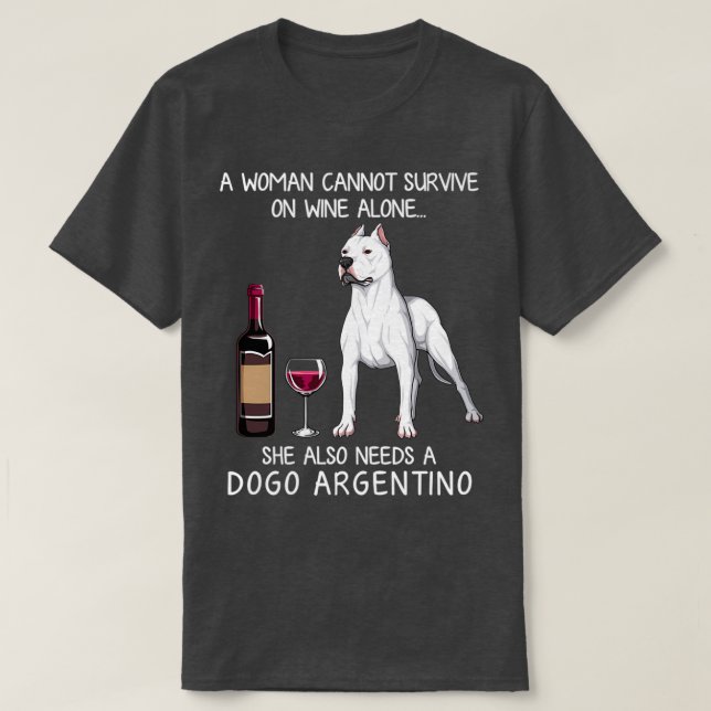 Dogo Argentino and wine Funny dog  T-Shirt (Design Front)