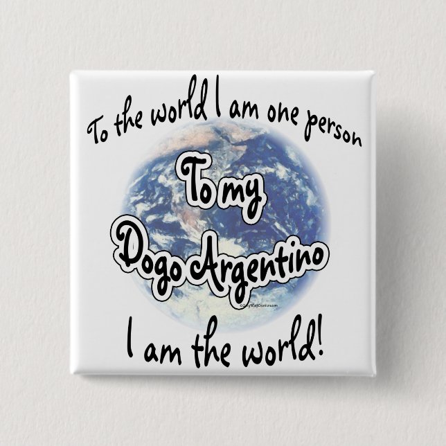 Dogo Argentino World 2 Button (Front)