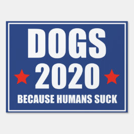 Dogs 2020 Yard Sign