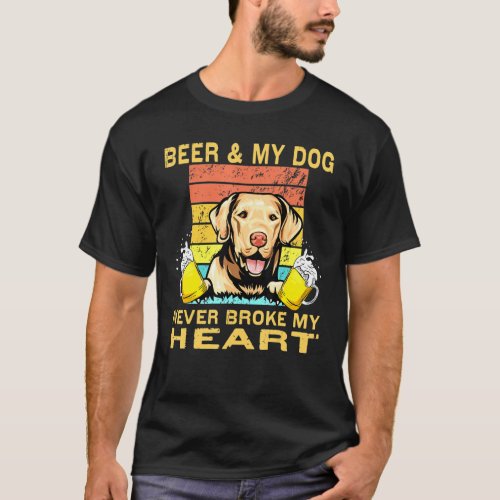 Dogs 365 Beer   Cute Dog Never Broke My Heart T_Shirt
