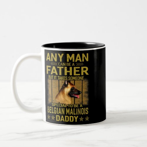 Dogs 365 BelgianMalinois Dog Daddy Dad Gift For M Two_Tone Coffee Mug