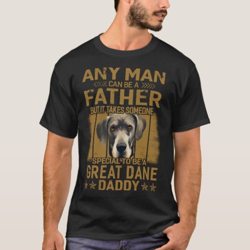 Dogs 365 GreatDane Dog Daddy Dad Gift For Men Pul T_Shirt