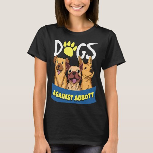 Dogs Against Abbott T_Shirt