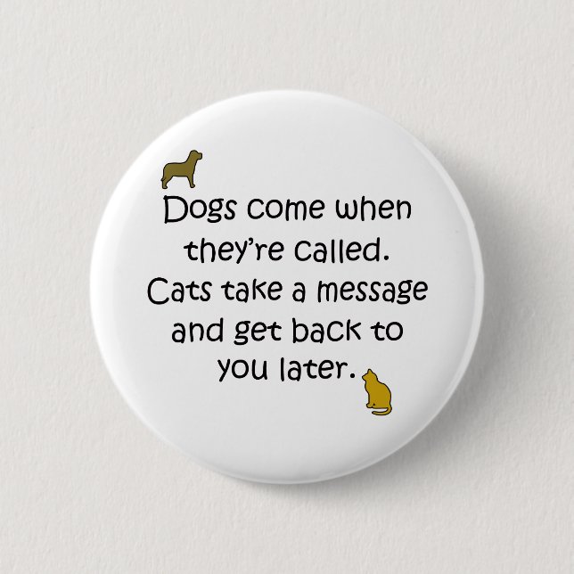 Dogs And Cats Pinback Button (Front)
