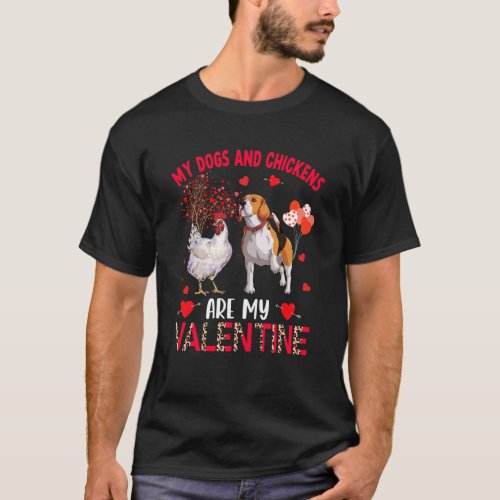 Dogs And Chickens Are My Valentine Beagle With Chi T_Shirt