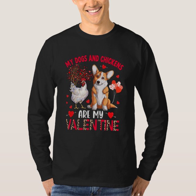 Dogs And Chickens Are My Valentine Corgi With Chic T-Shirt (Front)