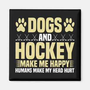 Dogs and Hockey Make Me Happy Magnet