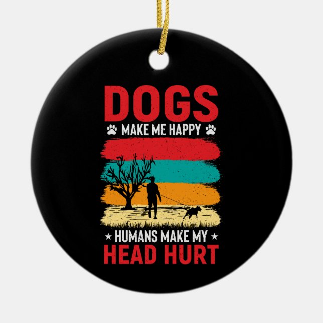 Dogs and Humans Humor Ceramic Ornament (Front)