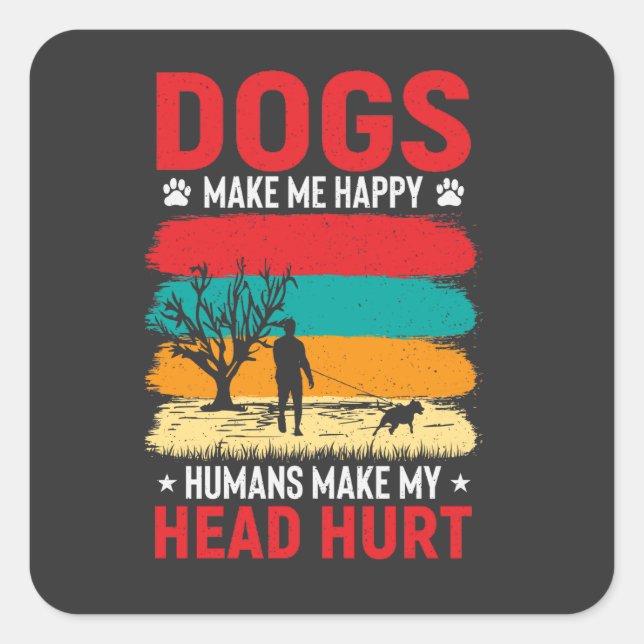 Dogs and Humans Humor Square Sticker (Front)