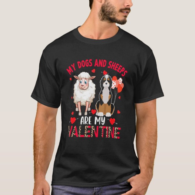 Dogs And Sheeps Are My Valentine Bernedoodle With  T-Shirt (Front)
