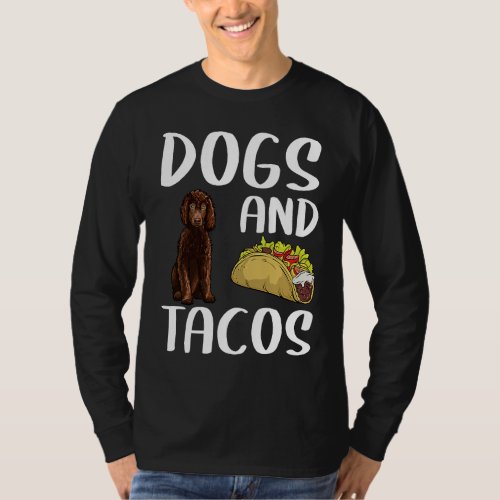 Dogs And Tacos Irish Water Spaniel Mexican Food T_Shirt