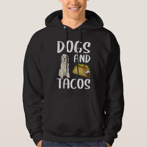 Dogs And Tacos Polish Lowland Sheepdog Mexican Foo Hoodie