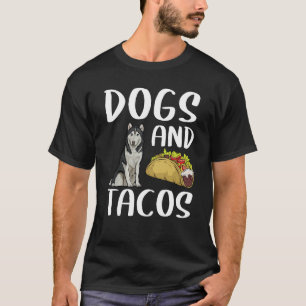 Dogs And Tacos Siberian Husky Mexican Food T-Shirt