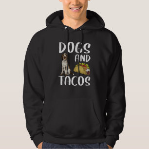 Dogs And Tacos Spinoni Italiani Mexican Food Hoodie
