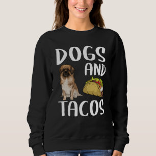 Dogs And Tacos Tibetan Spaniel Mexican Food Sweatshirt